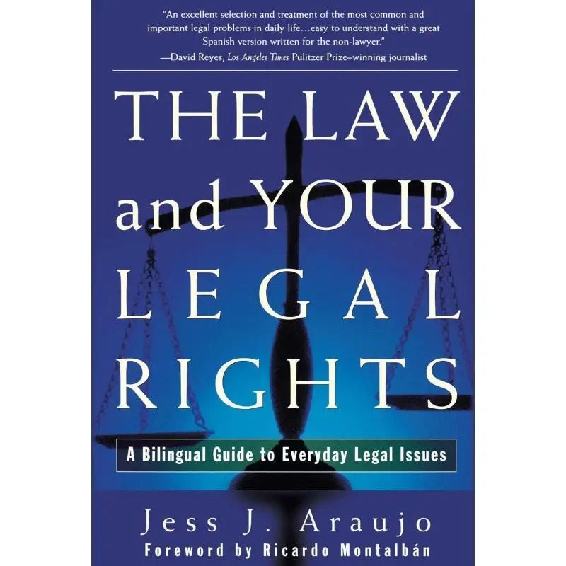 The Law And Your Legal Rights: A Bilingual Guide to Daily Legal Matters